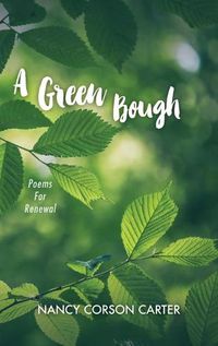 Cover image for A Green Bough: Poems for Renewal