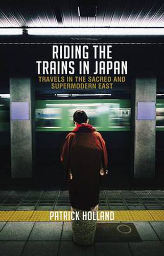 Cover image for Riding The Trains In Japan