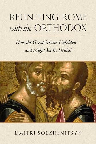 Cover image for Reuniting Rome with the Orthodox