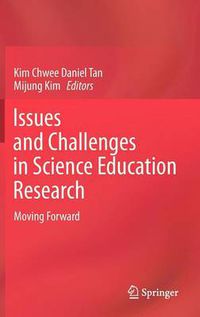 Cover image for Issues and Challenges in Science Education Research: Moving Forward