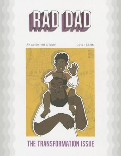 Cover image for Rad Dad: #3: The Transformation Issue