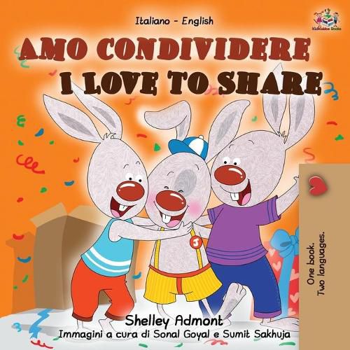 Amo condividere I Love to Share: Italian English Bilingual Book