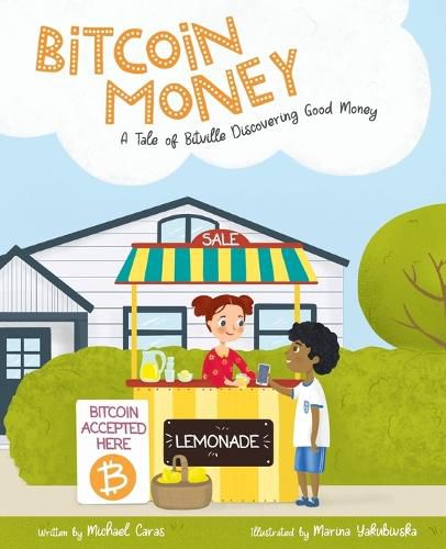 Cover image for Bitcoin Money: A Tale of Bitville Discovering Good Money