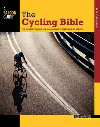 Cover image for Cycling Bible: The Complete Guide For All Cyclists From Novice To Expert