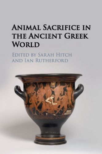 Cover image for Animal Sacrifice in the Ancient Greek World