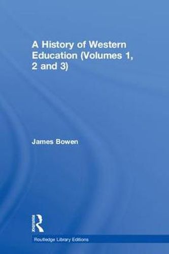 Cover image for A History of Western Education (Volumes 1, 2 and 3)