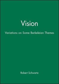Cover image for Vision: Variations on Some Berkeleian Themes