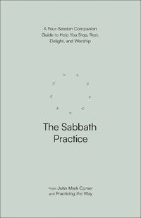 Cover image for The Sabbath Practice