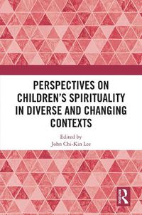 Cover image for Perspectives on Children's Spirituality in Diverse and Changing Contexts