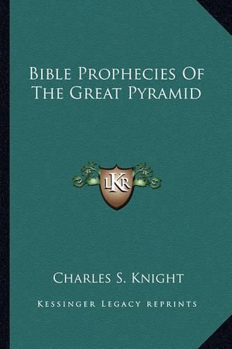 Bible Prophecies of the Great Pyramid