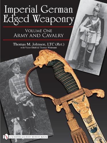 Cover image for Imperial German Edged Weaponry: Army and Cavalry