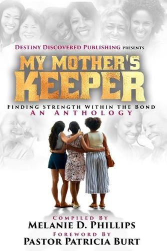 Cover image for My Mother's Keeper: Finding Strength Within The Bond