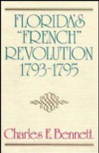 Cover image for Florida's French Revolution, 1793-95