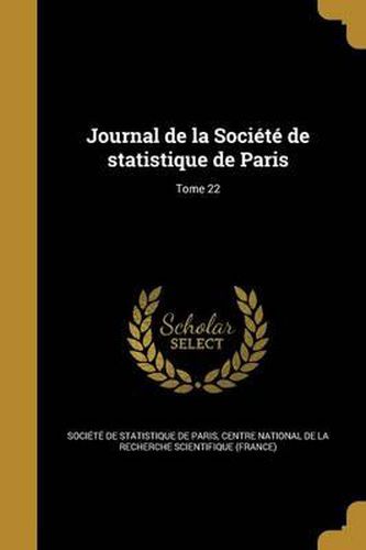 Cover image for Journal de La Societe de Statistique de Paris; Tome 22