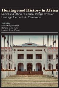 Cover image for Heritage and History in Africa