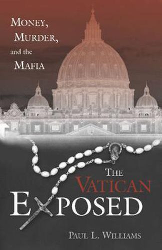 Cover image for The Vatican Exposed: Money, Murder, and the Mafia