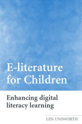 Cover image for E-literature for Children: Enhancing Digital Literacy Learning