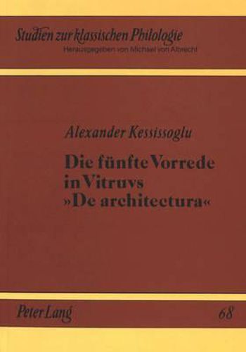 Cover image for Die Fuenfte Vorrede in Vitruvs de Architektura