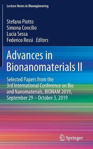 Cover image for Advances in Bionanomaterials II: Selected Papers from the 3rd International Conference on Bio and Nanomaterials, BIONAM 2019, September 29 - October 3, 2019