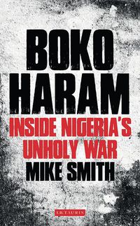 Cover image for Boko Haram: Inside Nigeria's Unholy War