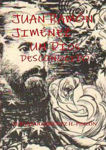 Cover image for Juan Ramon Jimenez Un Dios Desconocido