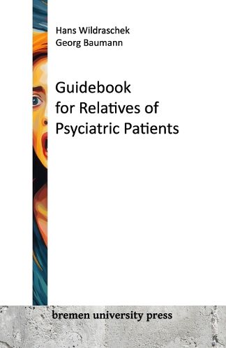 Cover image for Guidebook for Relatives of Psyciatric Patients