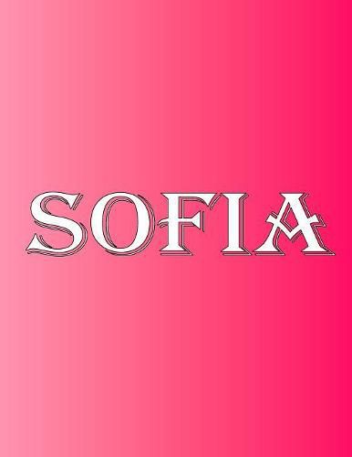 Cover image for Sofia: 100 Pages 8.5 X 11 Personalized Name on Notebook College Ruled Line Paper