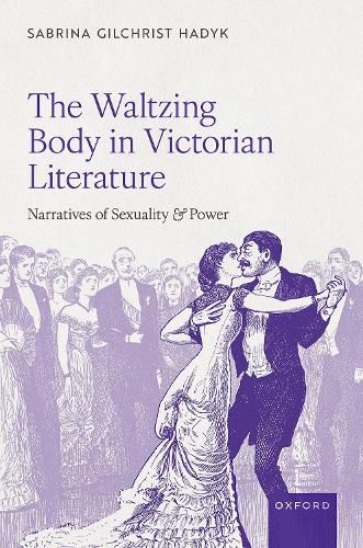 The Waltzing Body in Victorian Literature