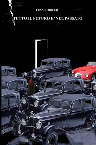 Cover image for Tutto Il Futuro E' Nel Passato