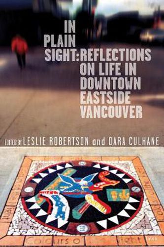Cover image for In Plain Sight: Reflections on Life in Downtown Eastside Vancouver
