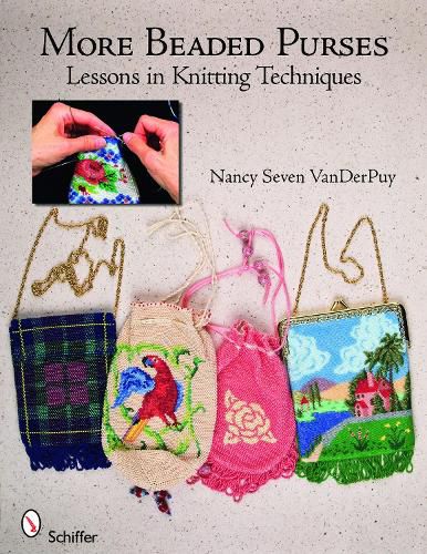 Cover image for More Beaded Purses: Lessons in Knitting Techniques