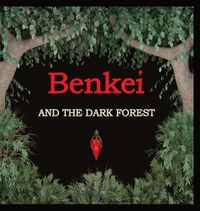 Cover image for Benkei and The Dark Forest