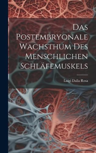 Cover image for Das Postembryonale Wachsthum Des Menschlichen Schlaefemuskels