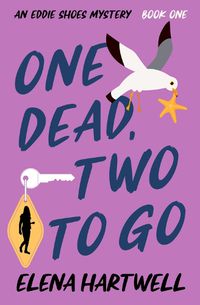 Cover image for One Dead, Two to Go