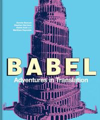 Cover image for Babel: Adventures in Translation
