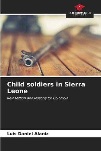 Cover image for Child soldiers in Sierra Leone