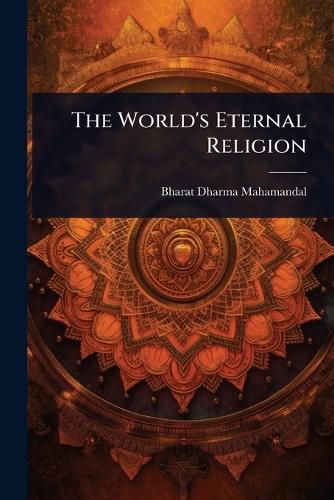Cover image for The World's Eternal Religion