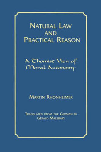 Cover image for Natural Law and Practical Reason: A Thomist View of Moral Autonomy