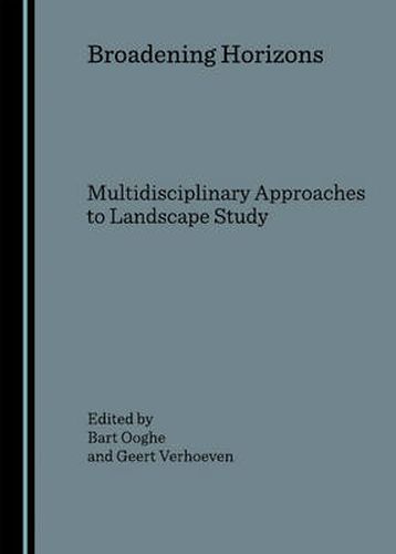 Cover image for Broadening Horizons: Multidisciplinary Approaches to Landscape Study