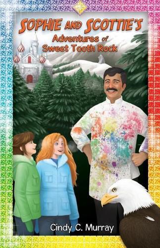 Cover image for Sophie and Scottie's Adventures of Sweet Tooth Rock