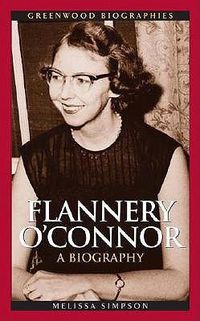 Cover image for Flannery O'Connor: A Biography