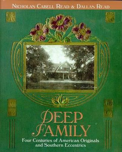 Cover image for Deep Family: Four Centuries of American Originals and Southern Eccentrics