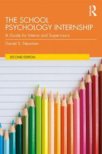 Cover image for The School Psychology Internship: A Guide for Interns and Supervisors