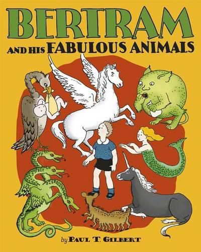 Cover image for Bertram and His Fabulous Animals Chapter Book