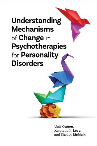 Cover image for Understanding Mechanisms of Change in Psychotherapies for Personality Disorders