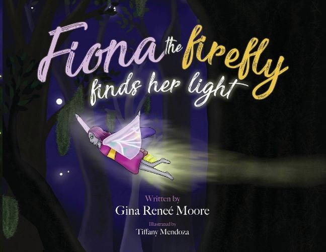 Cover image for Fiona the Firefly Finds Her Light