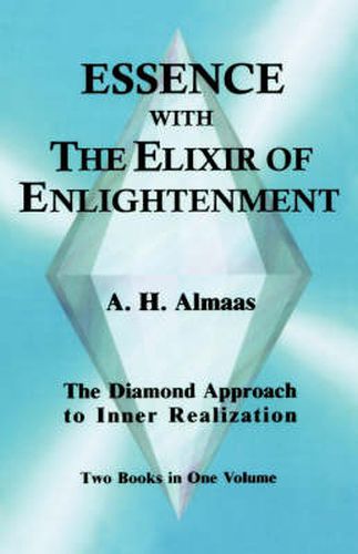 Essence with the Elixir of Enlightenment: The Diamond Approach to Inner Realization