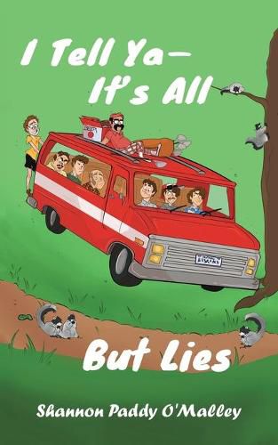 Cover image for I Tell Ya-It's All but Lies