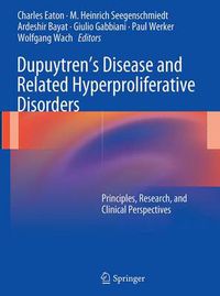 Cover image for Dupuytren's Disease and Related Hyperproliferative Disorders: Principles, Research, and Clinical Perspectives