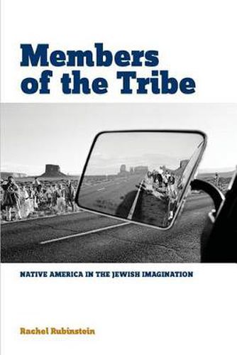 Cover image for Members of the Tribe: Native America in the Jewish Imagination